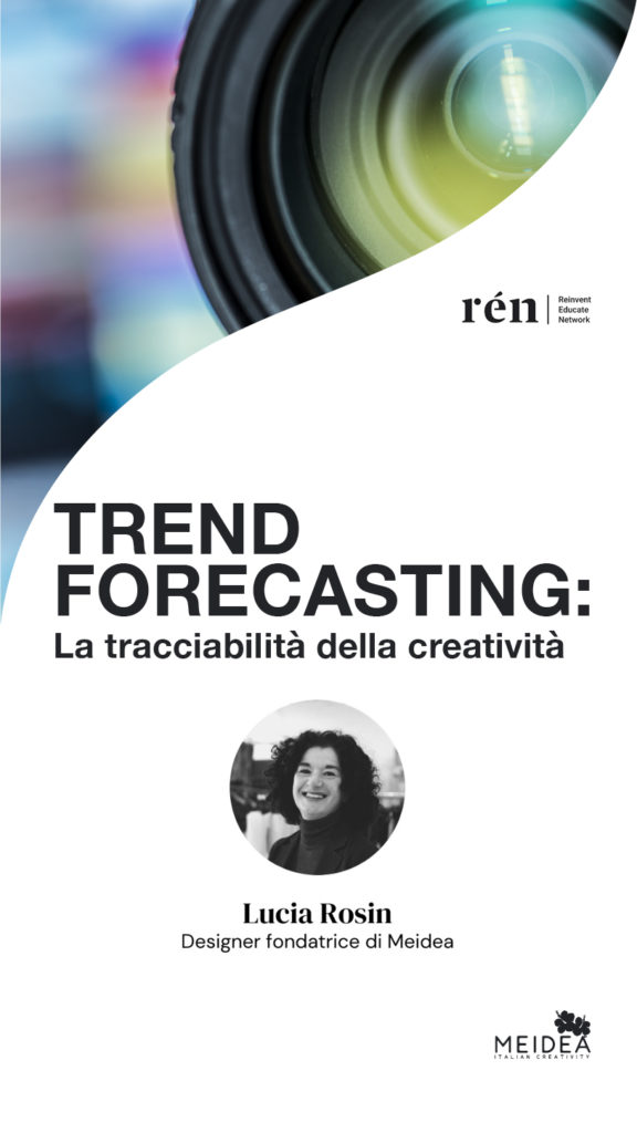 Trend Forecasting Seminario con Lucia Rosin e Rén